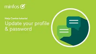 Update your Minfos Help Centre profile and password
