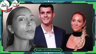 &ldquo;Alvaro Morata ha tradito Alice Campello con Elena Sirigu&rdquo;, l&rsquo;influencer rompe il silenzio e fa chia