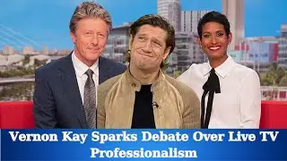 Vernon Kay Sparks Debate Over Live TV Professionalism