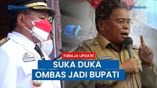 Cerita Ombas Setelah Dilantik Jadi Bupati Toraja Utara