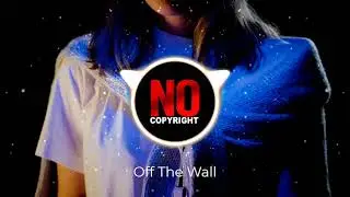 Off The Wall - Notixx | Epic Gaming Background Music (No Copyright)