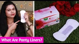 What Are Panty Liners? How & When To Use Them | Everteen Panty Liners | Sushmita's Diaries