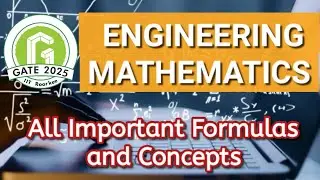 Engineering Mathematics - GATE - All Important Formulas and Concepts | GATE, BTech, MTech
