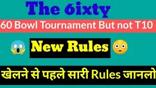 The 6ixty New Tournament | The 6ixty New Rules | The 6ixty |