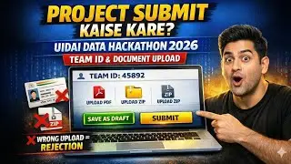 How to Submit UIDAI Hackathon Project (2026) | Team ID & Documents Upload