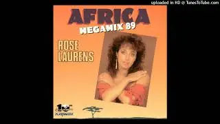 Rose Laurens - Africa (Megamix 89)(Dance Mix)