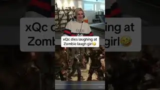 xQc dies of laughter at zombie laugh girl 💀 #xqc #funny #funnymoments  #shorts