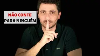 Não conte para ninguém que está estudando para concurso