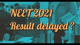 NEET 2021 Results Delayed ? What to do now ? | #NEET #NEET2021 #NEETResults
