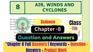 AP SSC Class- 7 | Science | Chapter -7 Air, Winds and Cyclones | Question and Answers | Andhra Board