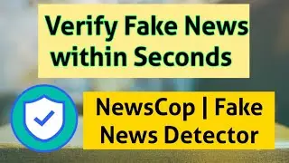 How to VERIFY FAKE NEWS within seconds | NewsCop Fake News Detector