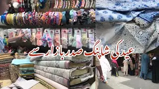 Eid ki Shopping Saddar Bazar Say || Eid Shopping Haul || Peshawar Saddar Bazar
