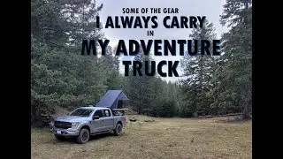 SOME OF THE GEAR I ALWAYS CARRY IN MY ADVENTURE TRUCK