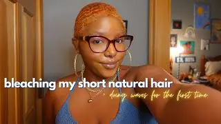 Bleaching my short natural hair (TWA)