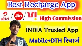 Best Recharge High Commission App | India No 1 Trusted mobile dth recharge app