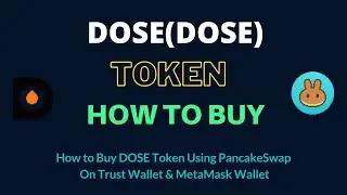 How to Buy DOSE Token (DOSE) Using PancakeSwap On Trust Wallet OR MetaMask Wallet