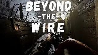 My first time playing | Beyond The Wire [ 4K ]