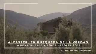Alcàsser, en búsqueda de la verdad | La Romana: Casa y Senda hasta la fosa.