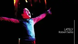 Robert Se&ntilde;a - Lately (Audio) 🎵 | Robert Se&ntilde;a