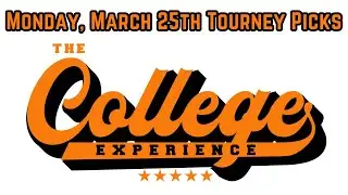 COLLEGE BASKETBALL PICKS (ONLY) - Monday, March 25th | TCE Trims