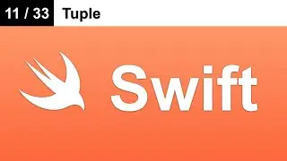 Tuple - Master Swift Programming Language (11 / 33)
