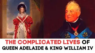 The LIVES Of Queen Adelaide and King William IV