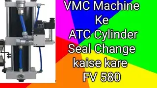 Atc Cylinder Seal change in FANUC control CNC Machine#cnc#CNC Machine#cnc atc cylinder