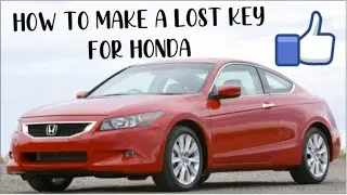 How to make a lost Honda Accord key