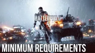 Battlefield 4 Official Minimum Requirements