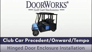[Installation] Golf Cart Enclosure with Hinged Doors for Precedent, Onward, and Tempo | DoorWorks
