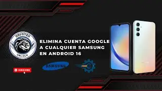 Como quitar cuenta Google (FRP) en Samsung con Android 16