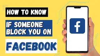 How to Know if Someone Blocked You on Facebook?
