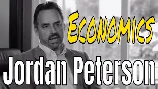 Jordan Peterson: Economics, Money and Finances