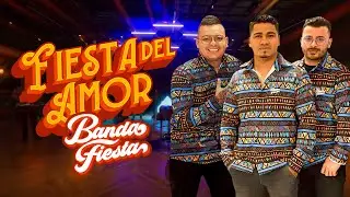 Fiesta Del Amor, Banda Fiesta - Video Oficial