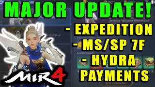MIR4 - MAJOR UPDATE!  Expedition, Magic Square / Secret Peak 7F, HYDRA Payment System!