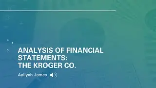 Analysis of Financial Statements: Kroger Co.