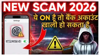 New Scam Alert 2026: This Phone Setting Can Steal Your Bank Account!