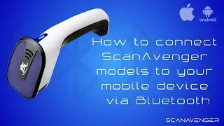 How to Connect Your Barcode Scanner to Your Android or iPhone via Bluetooth