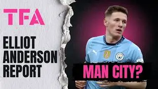 Why Man City Should Target Elliot Anderson