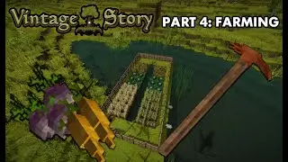 The Complete Guide to Vintage Story - Part 4: Farming
