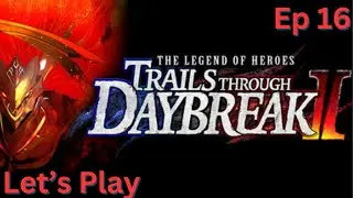 Let's Play - Trails Through Daybreak 2 - Part 16: The Red Fairy