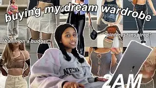 buying my DREAM wardrobe at 2AM *impulsively* (shop with me!)