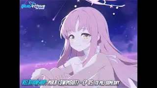 Blue Archive - Relationship Story: Mika (Swimsuit) - EP 05. To Me, Someday (Joking Route)