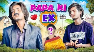 Papa Ki Ex | Ark Aadil