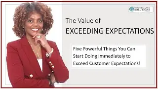 The Value of EXCEEDING Expectations