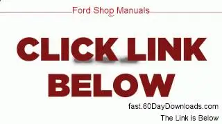 Ford Shop Manuals Download the Program Free of Risk - 2013 Review