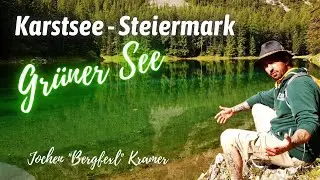 Karstsee in der Steiermark - Der Grüne See - Jochen 