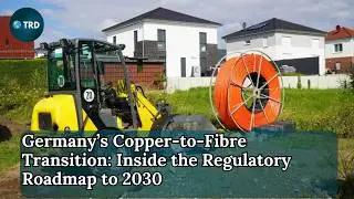 Is Germany Finally Switching Off Copper? The Fibre Migration Roadmap Explained | TRD PC | Ep 524