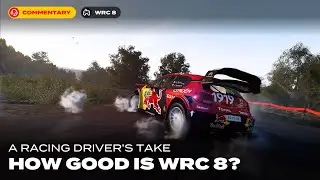 A Racer Driver's Take on WRC 8