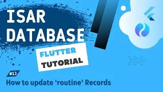 Isar Database Tutorial #13 - Updating Routine Records